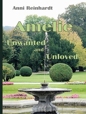 cover image of Amelie--unwanted and unloved